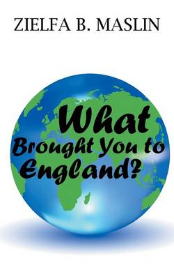 What Brought You to England? (Paperback)
