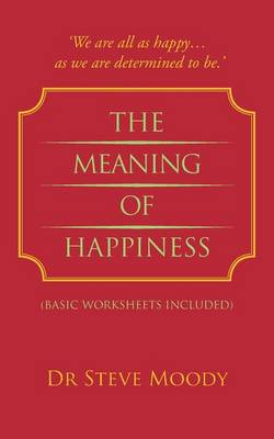 The Meaning of Happiness (Paperback)