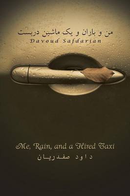 Me, Rain and a Hired Taxi: . (Paperback)