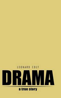Drama: A True Story (Hardback)