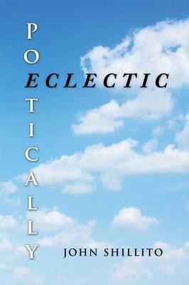 Poetically Eclectic (Paperback)