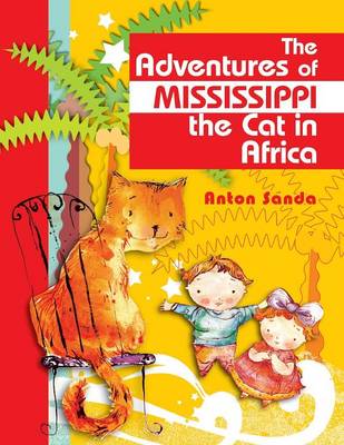 The Adventures of Mississippi the Cat in Africa (Paperback)