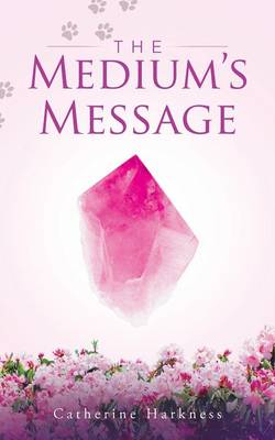 The Medium's Message (Paperback)