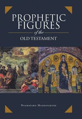 Prophetic Figures of the Old Testament (Hardback)