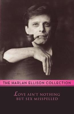 Love Ain't Nothing But Sex Misspelled: Stories (Paperback)