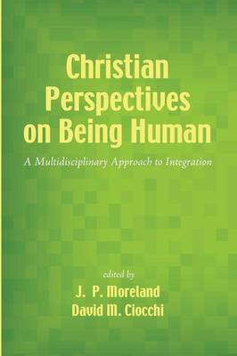 Christian Perspectives on Being Human (Paperback)