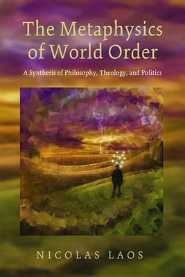 The Metaphysics of World Order (Paperback)