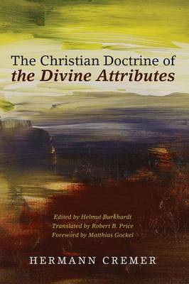 The Christian Doctrine of the Divine Attributes (Paperback)