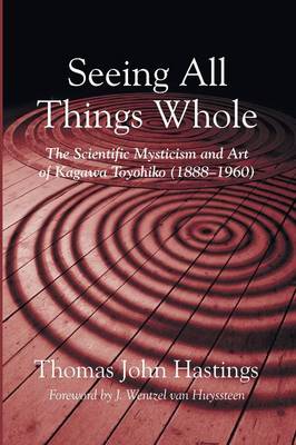 Seeing All Things Whole (Paperback)
