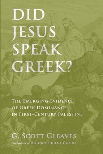 Did Jesus Speak Greek? (Paperback)