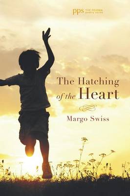 The Hatching of the Heart (Paperback)
