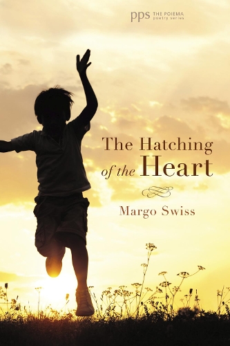 The Hatching of the Heart (Hardback)