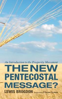 The New Pentecostal Message? (Hardback)