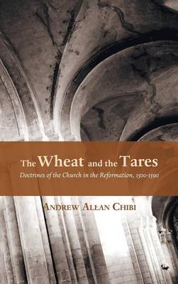 The Wheat and the Tares (Hardback)