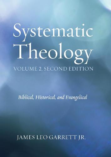 Systematic Theology, Volume 2 (Hardback)