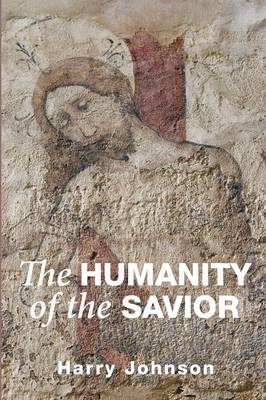 The Humanity of the Savior (Paperback)