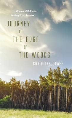 Journey to the Edge of the Woods (Hardback)