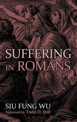Suffering in Romans (Hardback)