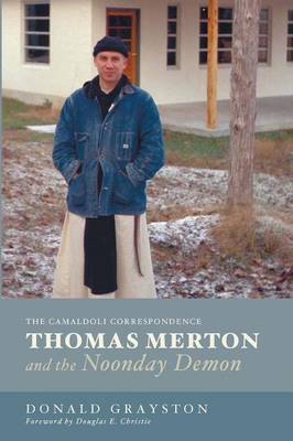 Thomas Merton and the Noonday Demon (Paperback)
