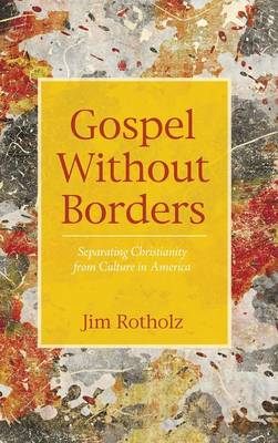 Gospel Without Borders (Hardback)