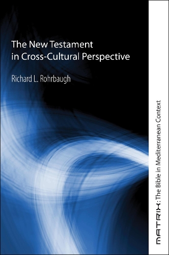 The New Testament in Cross-Cultural Perspective (Hardback)