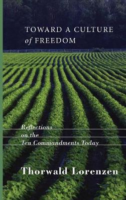 Toward a Culture of Freedom (Hardback)