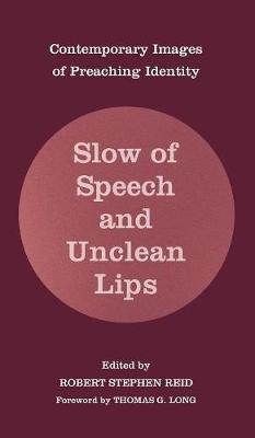 Slow of Speech and Unclean Lips (Hardback)