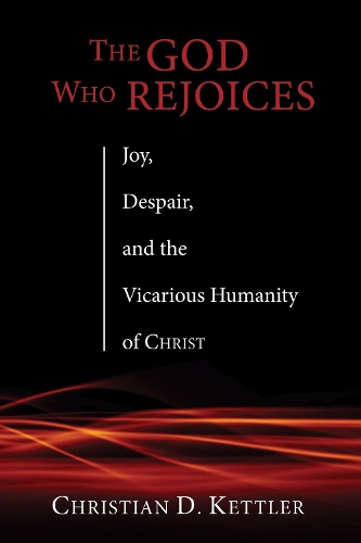 The God Who Rejoices (Hardback)