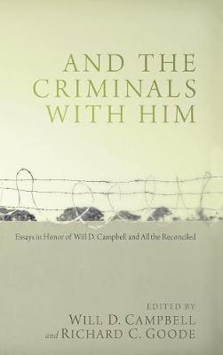 And the Criminals with Him (Hardback)