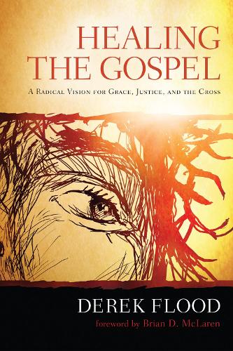 Healing the Gospel (Hardback)