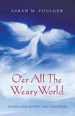O'Er All the Weary World (Paperback)