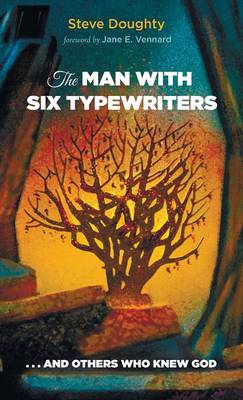 The Man with Six Typewriters (Hardback)