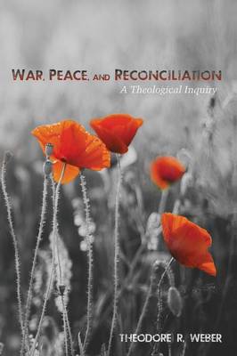 War, Peace, and Reconciliation (Paperback)