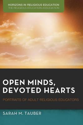 Open Minds, Devoted Hearts - Horizons in Religious Education (Paperback)