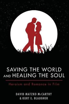 Saving the World and Healing the Soul (Paperback)