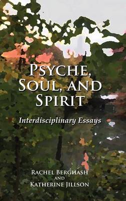 Psyche, Soul, and Spirit (Hardback)