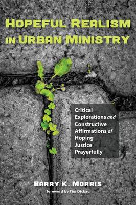 Hopeful Realism in Urban Ministry (Paperback)