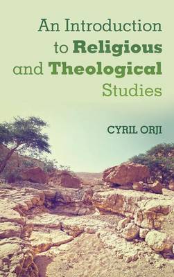 An Introduction to Religious and Theological Studies (Hardback)