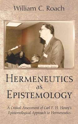 Hermeneutics as Epistemology (Hardback)