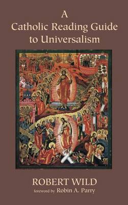 A Catholic Reading Guide to Universalism (Hardback)