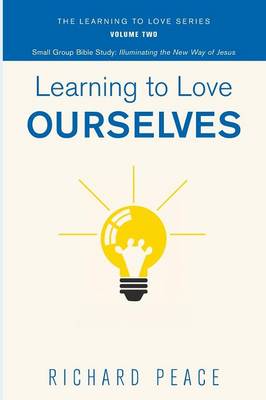 Learning to Love Ourselves - Learning to Love 2 (Paperback)