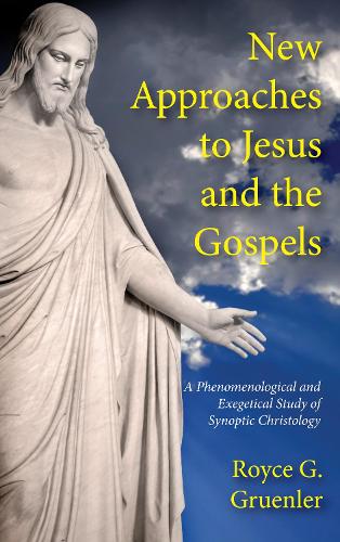 New Approaches to Jesus and the Gospels (Paperback)