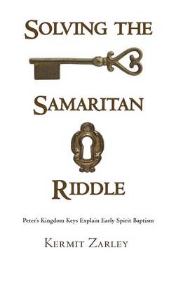 Solving the Samaritan Riddle (Hardback)