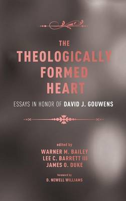 The Theologically Formed Heart (Hardback)