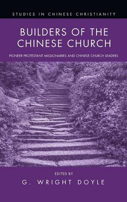 Builders of the Chinese Church (Hardback)