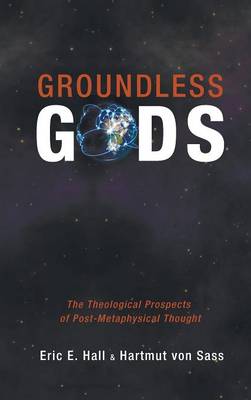 Groundless Gods (Hardback)
