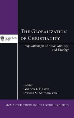 The Globalization of Christianity (Hardback)