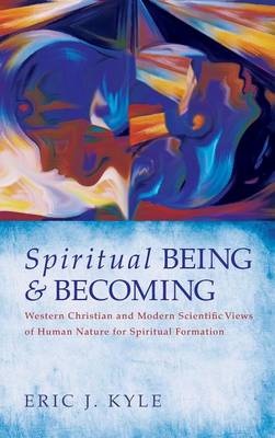 Spiritual Being & Becoming (Hardback)