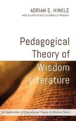 Pedagogical Theory of Wisdom Literature (Hardback)
