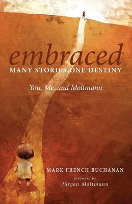Embraced: Many Stories, One Destiny (Paperback)
